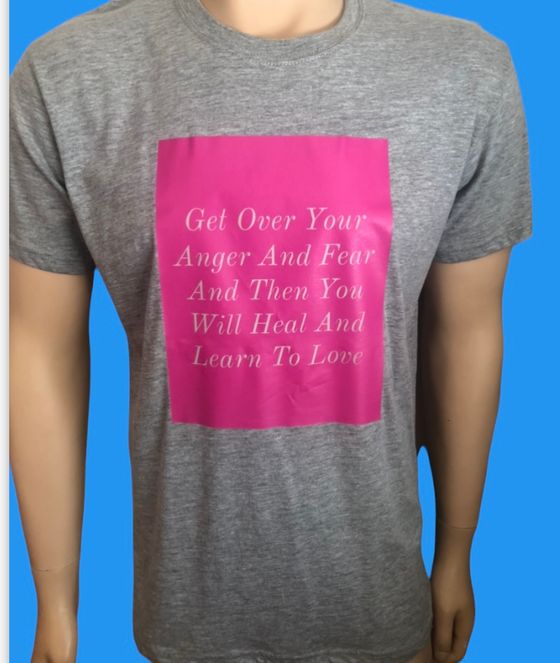 Get Over Your Anger And Fear And Then You Will Heal And Learn To Love T-Shirts Grey 