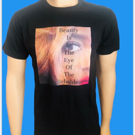 Beauty Is In The Eye Of The Beholder T-Shirts Black 